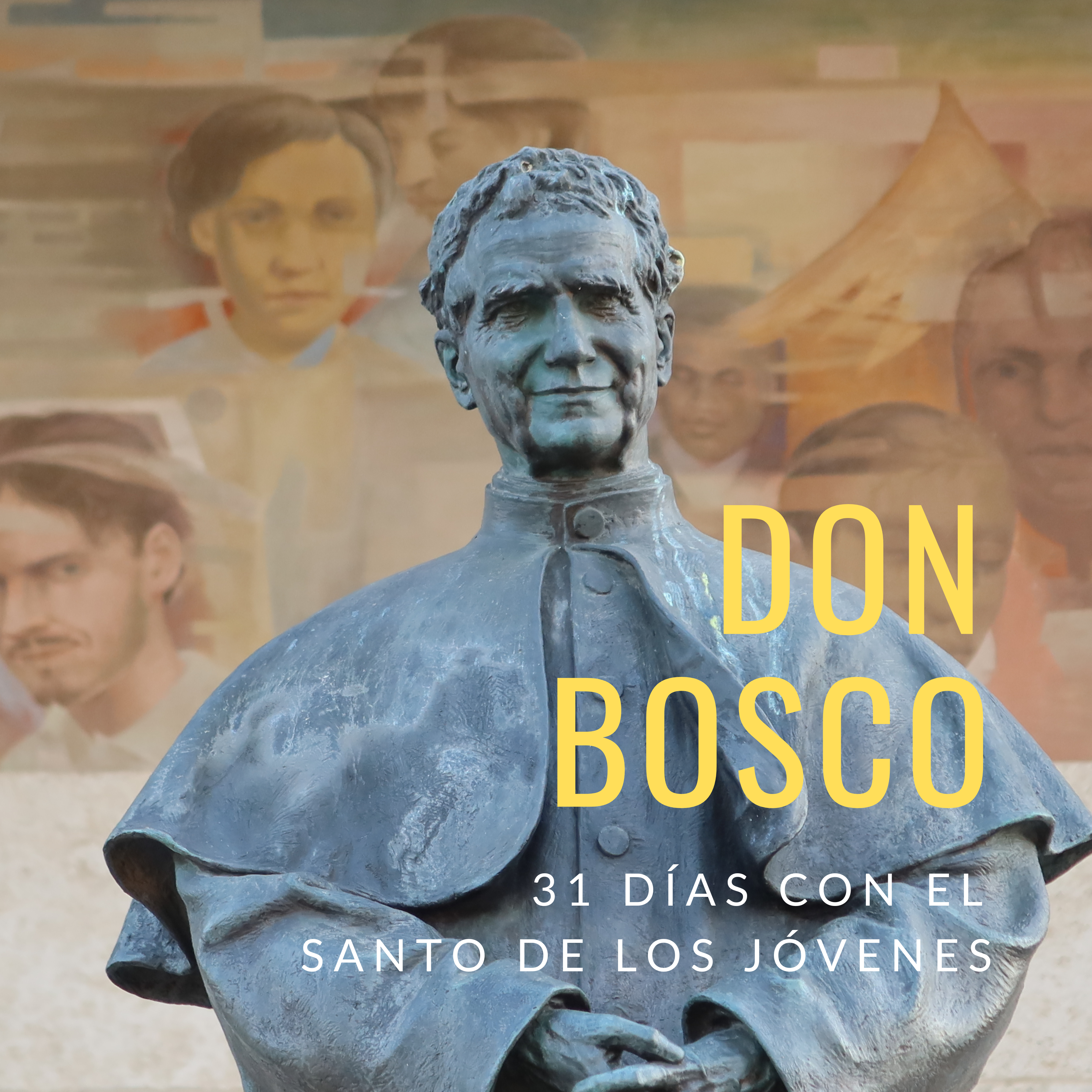 Don Bosco: 31 días con el santo de los jóvenes