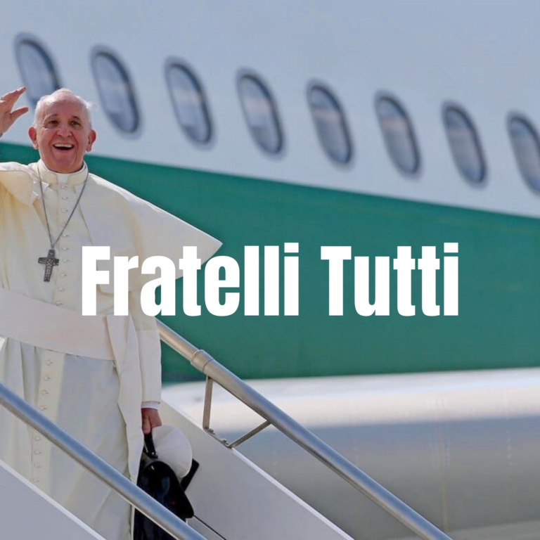 Síntesis de la Encíclica Fratelli Tutti del Papa Francisco