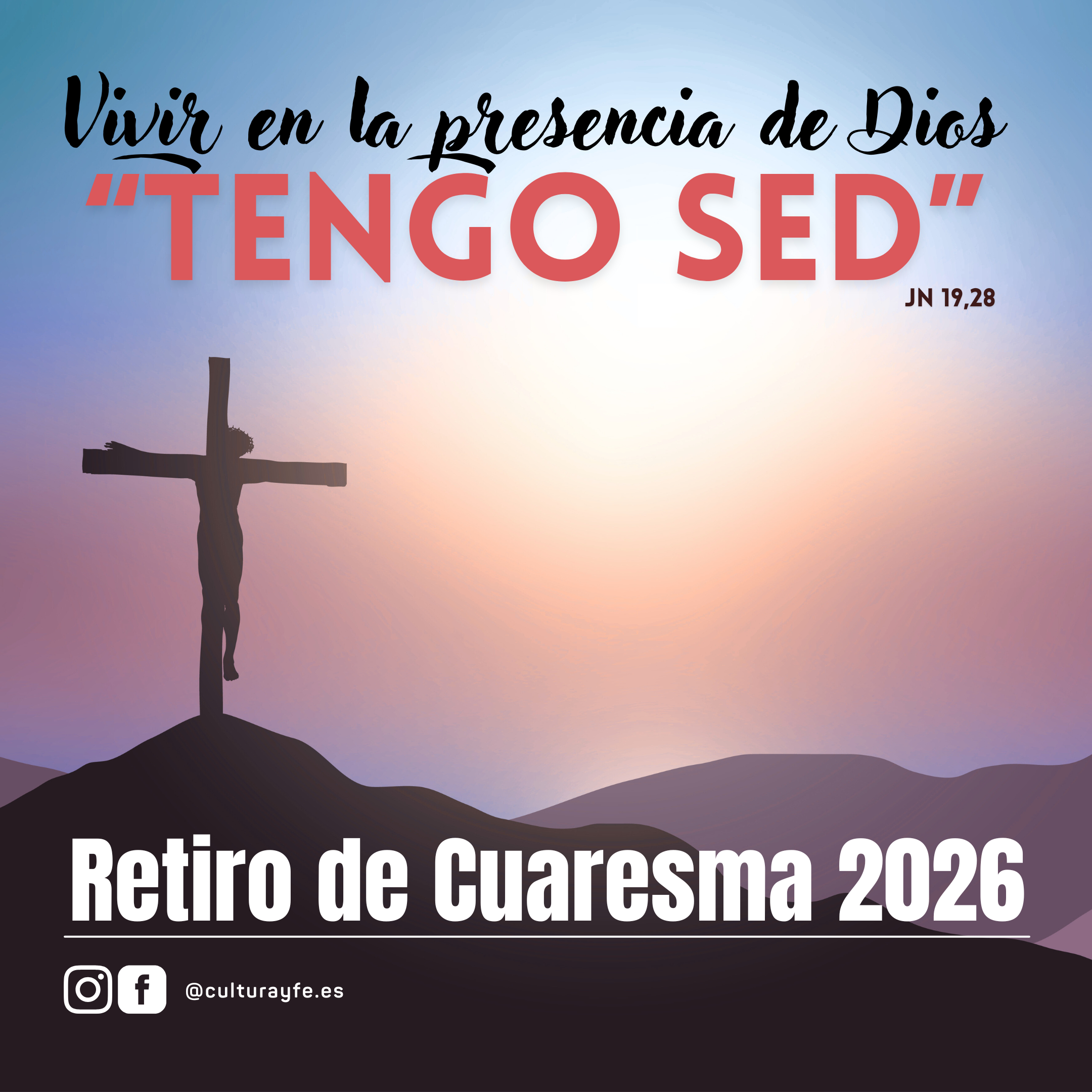 Retiro de Cuaresma: Vivir en la presencia de Dios